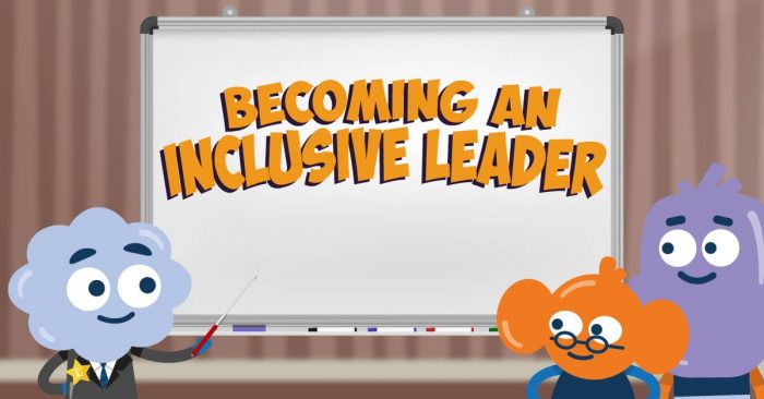 Becoming an Inclusive Leader