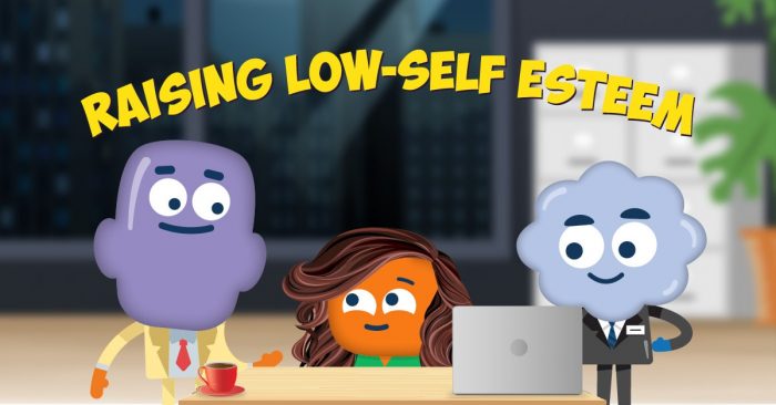 Raising Low Self-Esteem